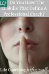  Do you have the coaching skills to become a professional life coach? See how you score in this checklist quiz..