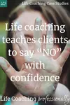 These personal growth coaching case studies demonstrate the power of life coaching with confidence and assertiveness issues.