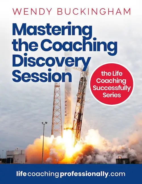 eBook - Mastering the Coaching Discovery Session by Wendy Buckingham
