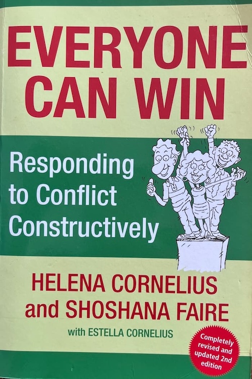 Everyone Can Win - Responding to conflict constructively; Faire and Cornelius