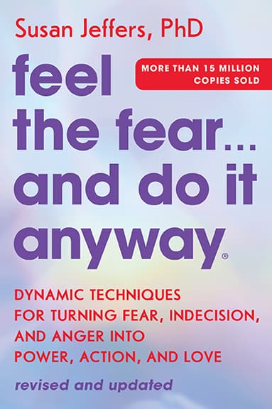 Feel The Fear and Do It Anyway by Susan Jeffers is one of the best self-help books every written.Click here to buy on Amazon. Feel The Fear and Do It Anyway by Susan Jeffers