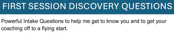 First Session Discovery Questions for Life Coaching Clients
