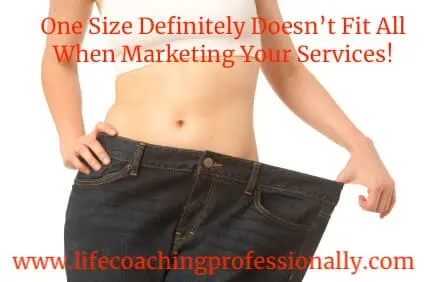 Graphic representing the concept that one-size marketing approaches don't work for life coaches, emphasizing personalized marketing ideas