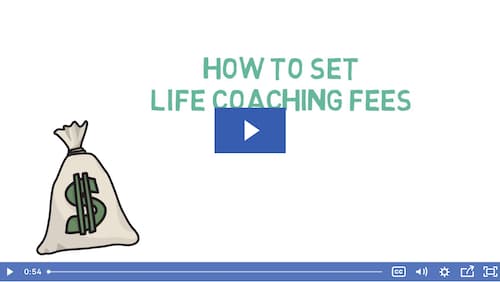 Video; How to set life coaching fees
