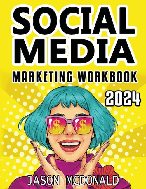 Social Media Marketing Workbook by Jason McDonald