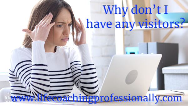 Woman puzzled because her website is getting no traffic.